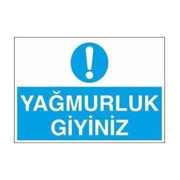 Technopa Yağmurluk Giyiniz Uyarı Levhası