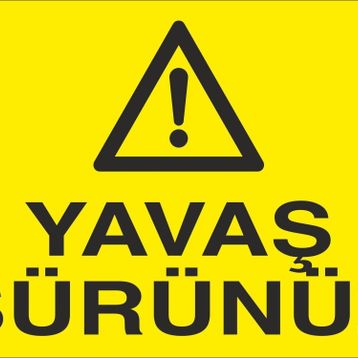 Technopa Yavaş Sürünüz Uyarı Levhası