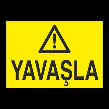 Technopa Yavaşla Uyarı Levhası