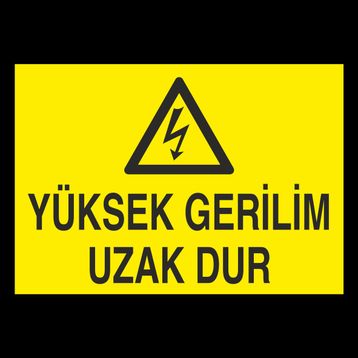 Technopa Yüksek Gerilim Uzak Dur Uyarı Levhası