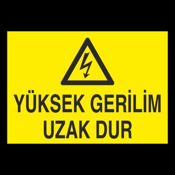 Technopa Yüksek Gerilim Uzak Dur Uyarı Levhası