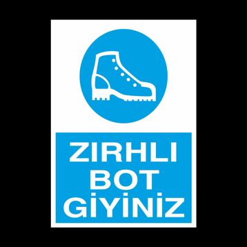 Technopa Zırhlı Botunu Giy Uyarı Levhası
