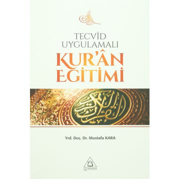 Tecvid Uygulamalı Kur'an Eğitimi - Mustafa Kara