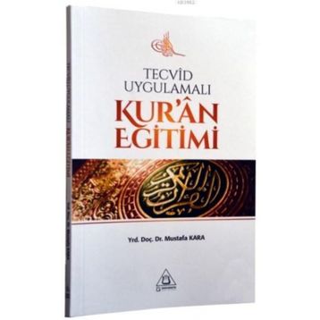 Tecvid Uygulamalı Kur'an Eğitimi - Mustafa Kara