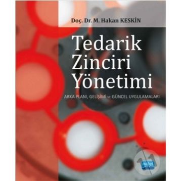 Tedarik Zinciri Yönetimi - Mehmet Hakan Keskin