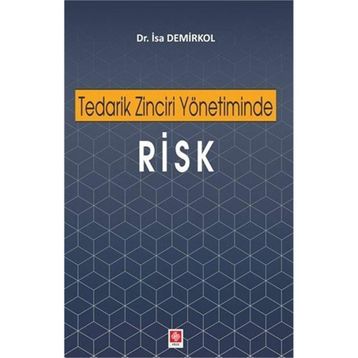 Tedarik Zinciri Yönetiminde Risk - İsa Demirkol