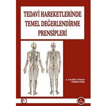 Tedavi Hareketlerinde Temel Değerlendirme Prensipleri - A. Saadet Otman