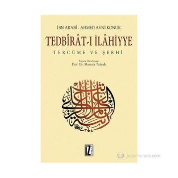 TEDBIRATI İLAHIYYE - MUHYIDDIN İBN ARABI