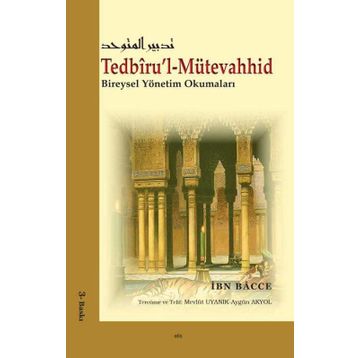Tedbiru’l-Mütevahhid - İbn Bacce