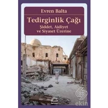Tedirginlik Çağı - Evren Balta