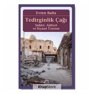 Tedirginlik Çağı - Evren Balta