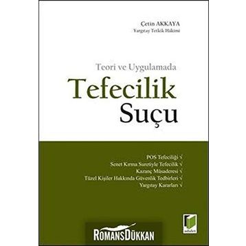 TEFECILIK SUÇU - ÇETIN AKKAYA