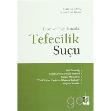 TEFECILIK SUÇU - ÇETIN AKKAYA