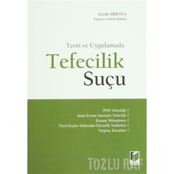 TEFECILIK SUÇU - ÇETIN AKKAYA