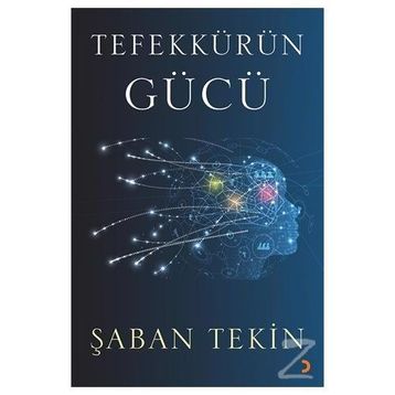 Tefekkürün Gücü - A. Şaban Tekin