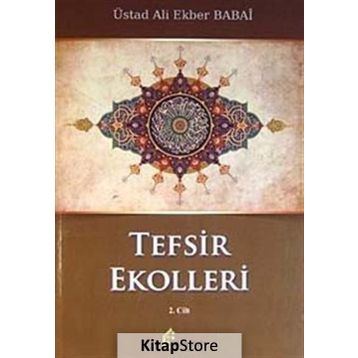 Tefsir Ekolleri 2. Cilt - ustad ali ekber babai