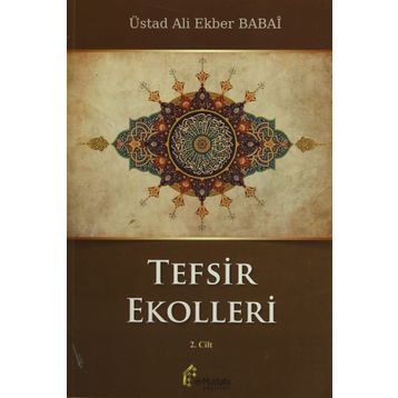 Tefsir Ekolleri 2. Cilt - ustad ali ekber babai