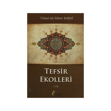 Tefsir Ekolleri 2. Cilt - ustad ali ekber babai
