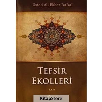 Tefsir Ekolleri 3. Cilt - ustad ali ekber babai