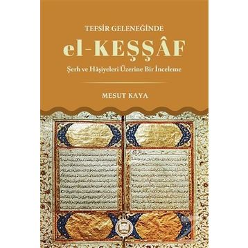 Tefsir Geleneğinde el-Keşşaf - Mesut Kaya
