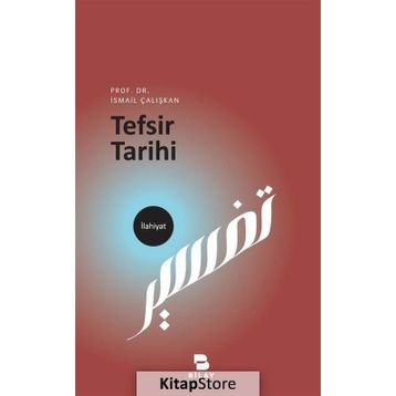 Tefsir Tarihi - İsmail Çalışkan