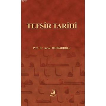 TEFSIR TARIHI - İSMAİL CERRAHOĞLU