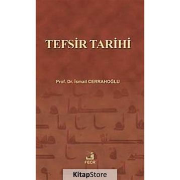 TEFSIR TARIHI - İSMAİL CERRAHOĞLU