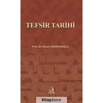 TEFSIR TARIHI - İSMAİL CERRAHOĞLU