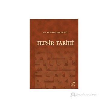 TEFSIR TARIHI - İSMAİL CERRAHOĞLU