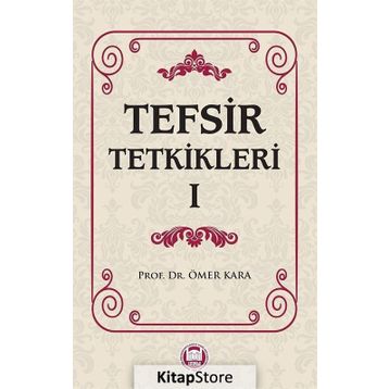 Tefsir Tetkikleri 1 - Prof. Dr. Ömer Kara