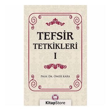 Tefsir Tetkikleri 1 - Prof. Dr. Ömer Kara