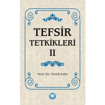 Tefsir Tetkikleri 2 - Prof. Dr. Ömer Kara