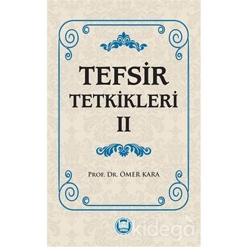 Tefsir Tetkikleri 2 - Prof. Dr. Ömer Kara
