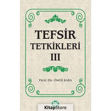 Tefsir Tetkikleri 3 - Prof. Dr. Ömer Kara