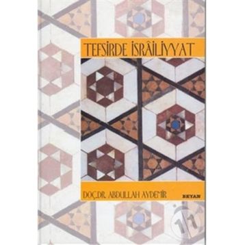 TEFSIRDE İSRAİLİYYAT - ABDULLAH AYDEMIR