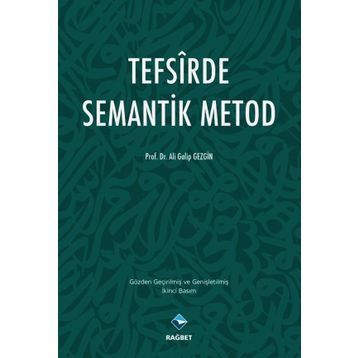 Tefsirde Semantik Metod - Ali Galip Gezgin