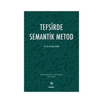 Tefsirde Semantik Metod - Ali Galip Gezgin