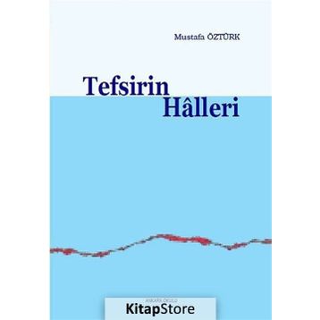 Tefsirin Halleri - Mustafa Öztürk