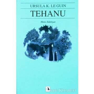 TEHANU YERDENIZ IV - URSULA KROEBER LE GUIN (URSULA K. LEGUIN)