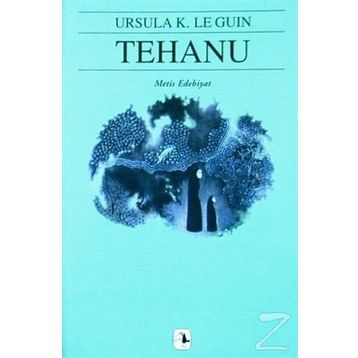 TEHANU YERDENIZ IV - URSULA KROEBER LE GUIN (URSULA K. LEGUIN)