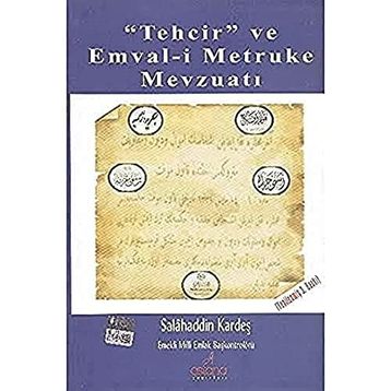 Tehcir ve Emval-i Metruke Mevzuatı
