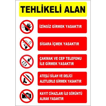 Tehlikeli Alan Uyarı Levhası