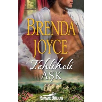 TEHLIKELI AŞK - BRENDA JOYCE