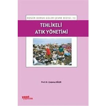 Tehlikeli Atık Yönetimi - Çağatay Güler