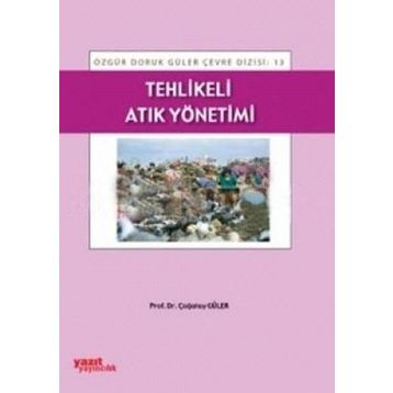 Tehlikeli Atık Yönetimi - Çağatay Güler