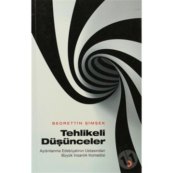 TEHLIKELI DÜŞÜNCELER - BEDRETTIN ŞİMŞEK