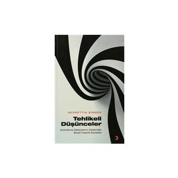 TEHLIKELI DÜŞÜNCELER - BEDRETTIN ŞİMŞEK