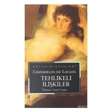 TEHLIKELI İLİŞKİLER - CHODERLOS DE LACLOS