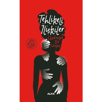 TEHLIKELI İLİŞKİLER - CHODERLOS DE LACLOS