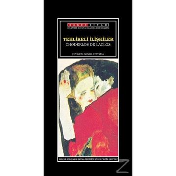 TEHLIKELI İLİŞKİLER - CHODERLOS DE LACLOS